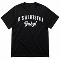 It's A Lifestyle Baby! Tee — Black
