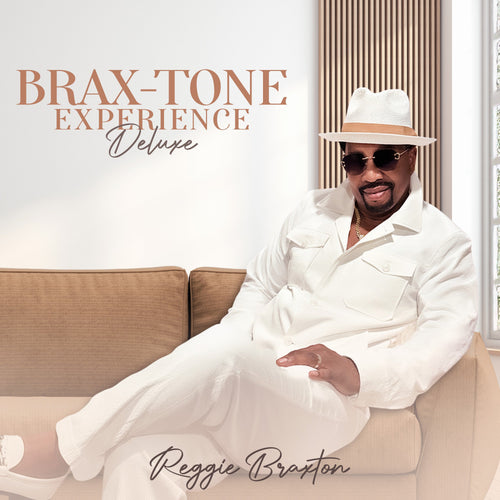 The Brax-Tone Experience (Deluxe) album cover — Reggie Braxton